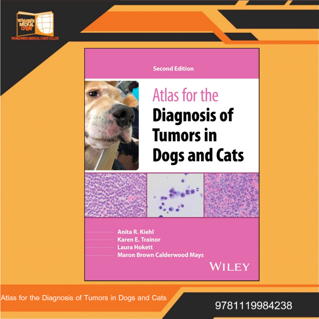 Atlas for the Diagnosis of Tumors in Dogs and Cats 2nd Edition