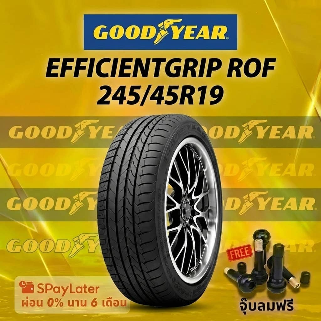 ยาง 245/45R19  GOODYEAR EFFICIENTGRIP ROF  ยางใหม่ปี 2025