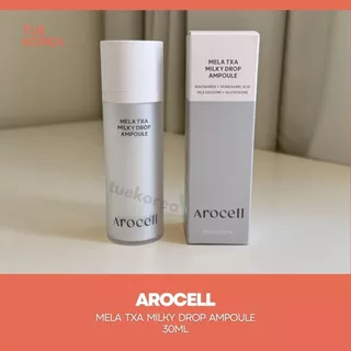 พร้อมส่ง SERUM AROCELL Mela TXA Milky Drop Ampoule 30ml