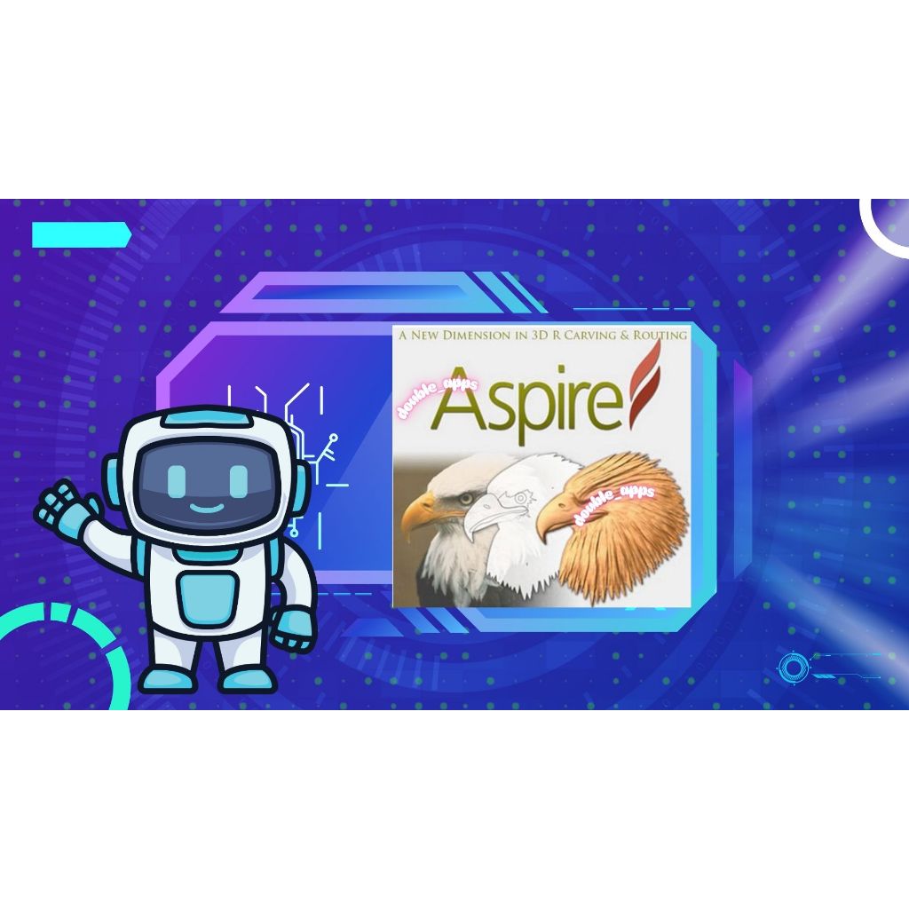 Vectric Aspire 9.514 สำหรับการออกแบบ 2D/3D และสร้าง Toolpath ของเครื่อง CNC Router สำหรับคอมพิวเตอร์