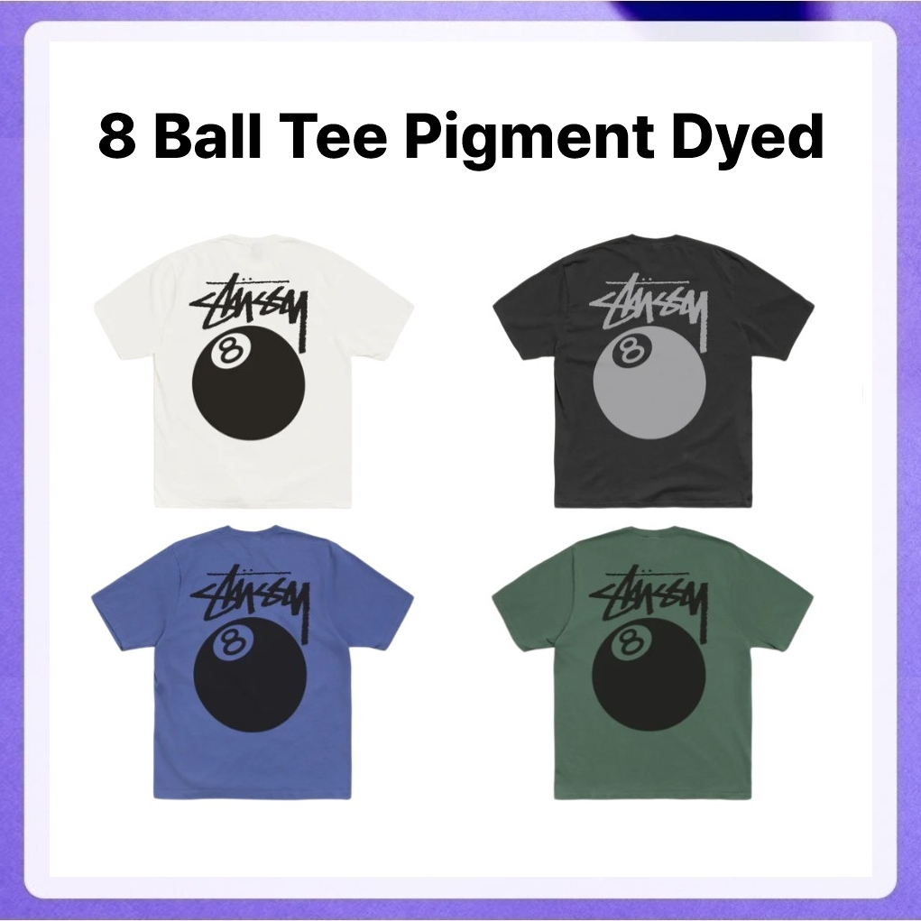 Stussy - 8 Ball Tee Pigment Dyed (Natural, Faded Black, Pine, Indigo)