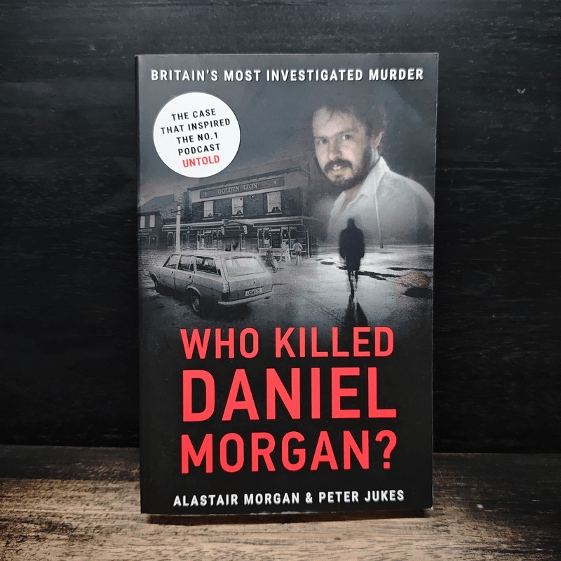 Who Killed Daniel Morgan? - Alastair Morgan, Peter Jukes 🏷️1181263