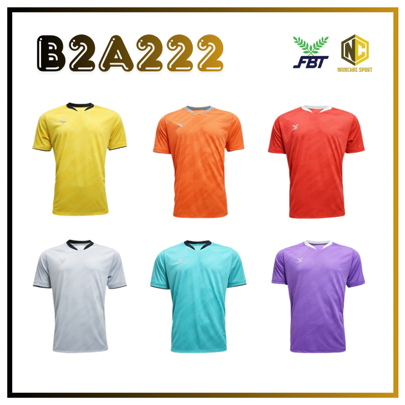 [B2A222]FBT เสื้อฟุตบอลตัดต่อ 10 สี เสื้อกีฬา ใส่สบาย