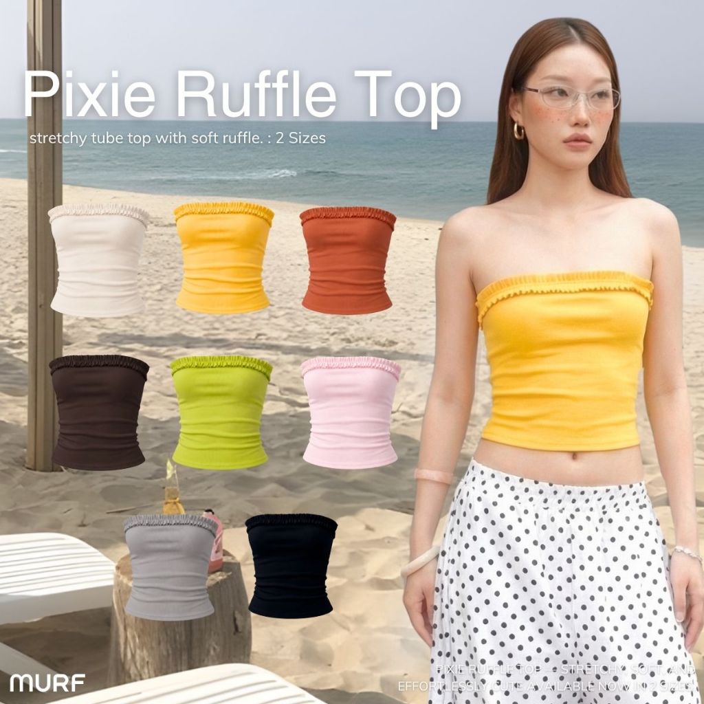 Pixie Ruffle Top | เสื้อเกาะอกระบาย ยืดตามตัว แมทช์ง่าย ซัมเมอร์ คาเฟ่ ทะเล  ColiCotton ผ้านุ่ม ใส่สบาย |MURF.BKK| T202