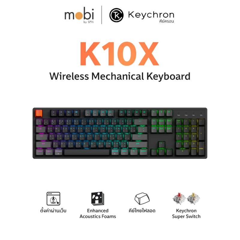 คีย์บอร์ด Keychron K10X QMK Wireless Mechanical ขนาด 100% - TH / EN