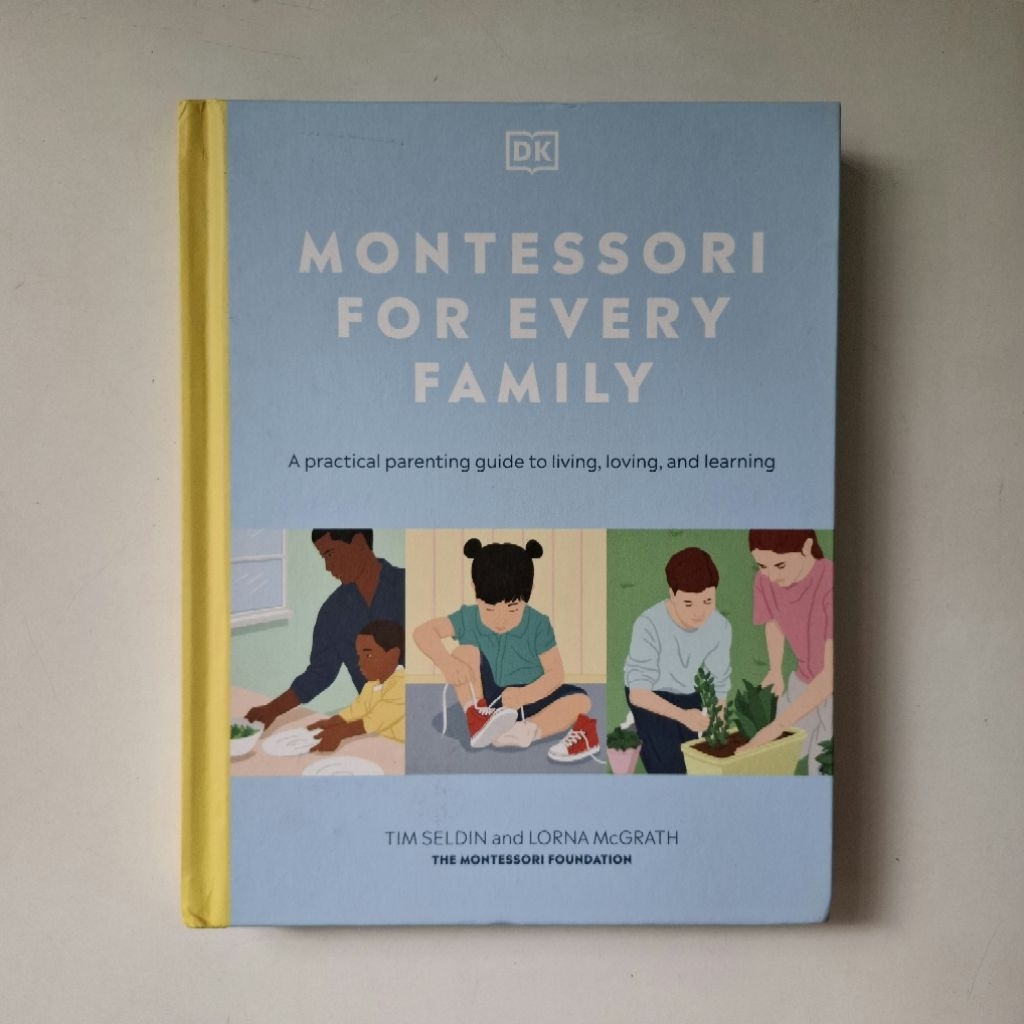 หนังสือ Montessori For Every Family : A Practical Parenting Guide To Living, Loving And Learning