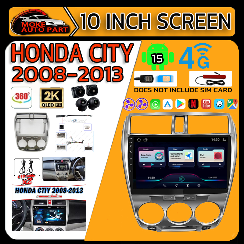 จอแอนดรอย 2K ใช้สำหรับ HONDA CITY 2008-2013 10นิ้ว 8Core จอแอนดรอยด์ จอ android 15 WIFI GPS 360° และ 4G CarPlay+Yotube