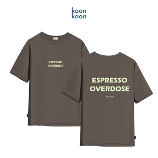 KOON KOON ใหม่! เสื้อยืดทรงโอเเวอร์ไซส์ รุ่น Espresso Overdose ทรงสวย ใส่สบาย ไม่รีดก็เรียบ OVERSIZE T-SHIRT