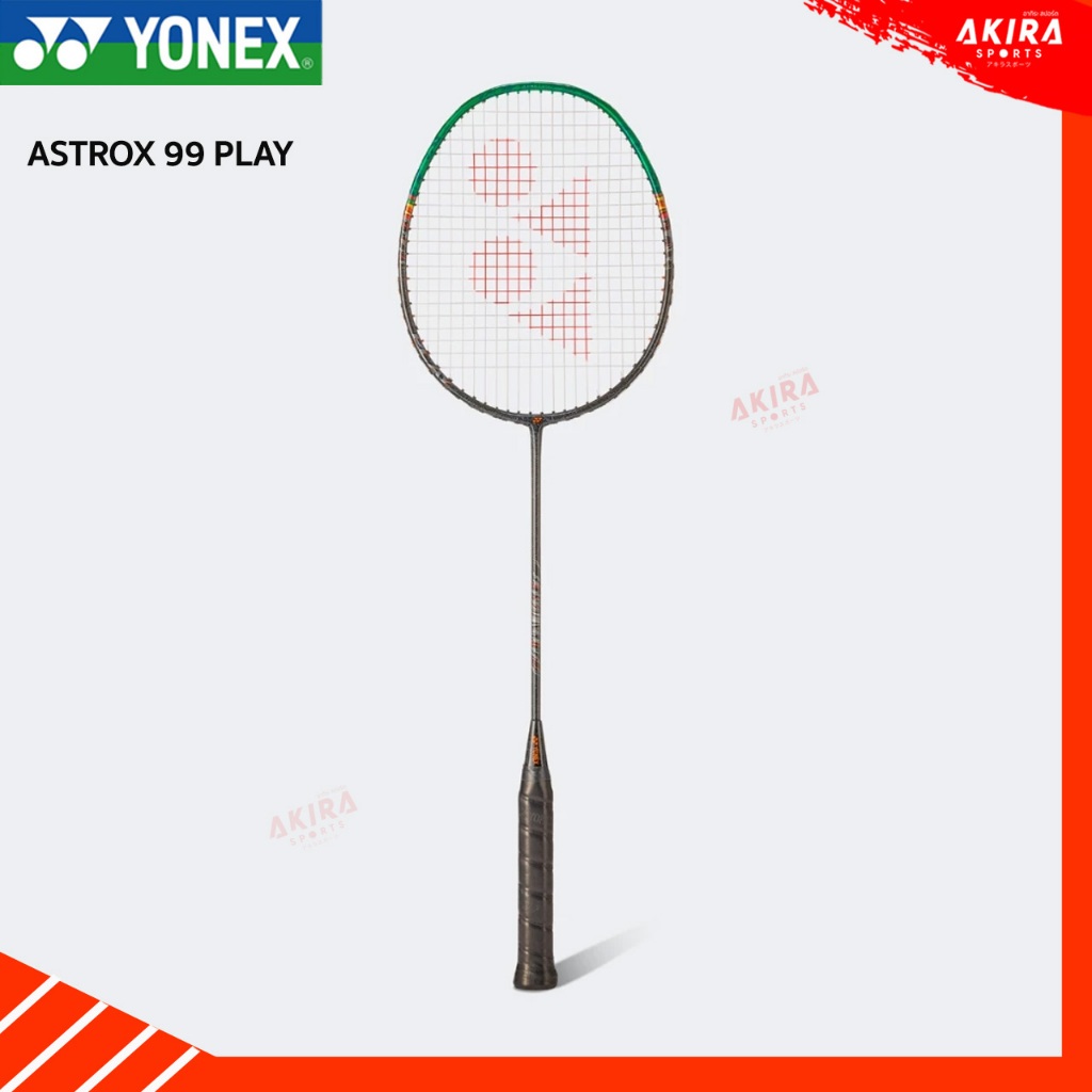 YONEX ไม้แบดมินตันYONEX รุ่น Astrox99play / 99GAME / 99Tour  4U แถมเอ็นBG65 ซอง ขึ้นเอ็นฟรี