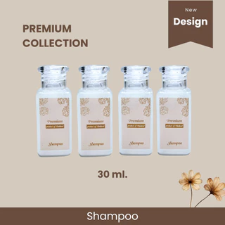 แชมพู สบู่เหลว 30ml. สำหรับโรงแรม รีสอร์ท สปา โฮสเทล เซอร์วิสอพาร์ทเม้นท์ |พรีเมี่ยมคอลเล็คชั่น|