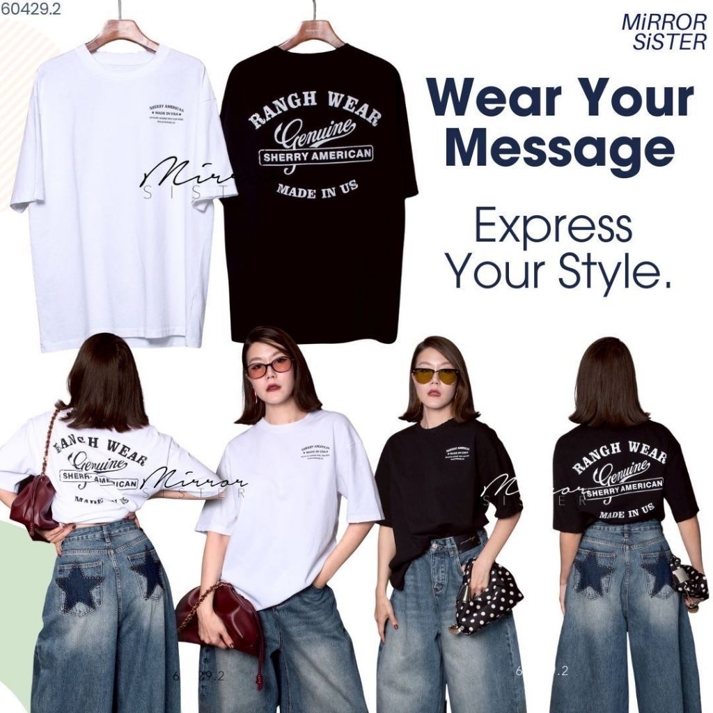 60429.2 ••MiRROR SiSTER‘s MADE iN USA TEE MiRROR SiSTER‘s MADE iN USA TEE คอมพลีทลุคสตรีทให้ดูเท่ เสื้อยืดทรง Oversized