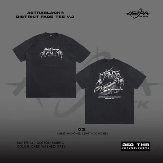 ASTRABLACK® — DISTRICT FADE TEE 2 (เสื้อยืดฟอกสกรีนลายV.2)