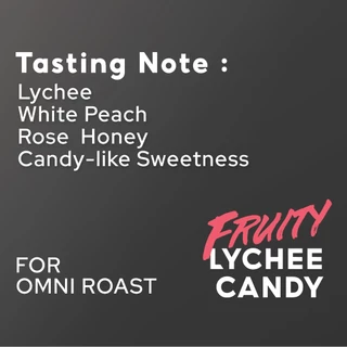 (CONC.GRAY) Lychee Candy เมล็ดกาแฟคั่ว Omni Roast โทน Fruity ขนาด 200 g.