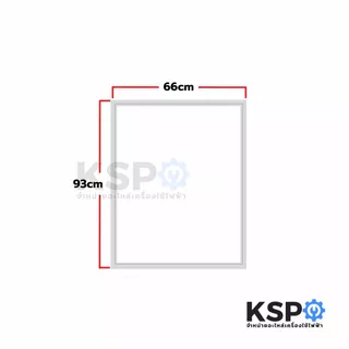 ขอบยางประตู ตู้เย็น PANASONIC พานาโซนิค รุ่น NR-BX418V ขนาด 66x93cm (บานบน) 66x55cm (บานล่าง) อะไหล่ตู้เย็น