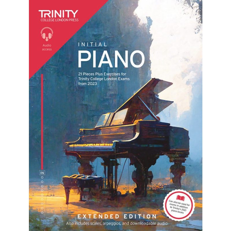 Trinity Piano Exam Pieces Plus Exercises (Extended Edition) from 2023: Grade Initial - 8