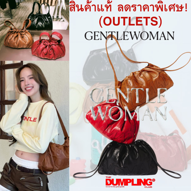 🚚สินค้าเอาท์เล็ทของแท้💯Gentlewoman Solea Bag Gentlewoman Dumpling Bag แท้ Gentlewomen กระเป๋า กระเป๋าเกี๊ยว