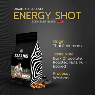 Baramio เมล็ดกาแฟคั่ว EnergyShot 250g.-1kg.(Arabica&Robusta)Tasting Notes:Dark Chocolate,Roasted Nut,Full Body มีราคาส่ง