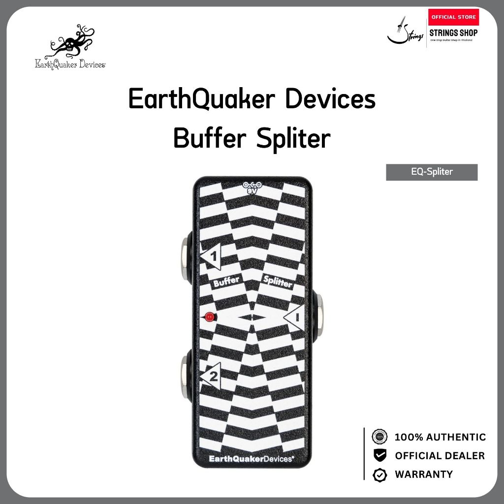 EarthQuaker Devices Buffer/Splitter อุปกรณ์แยกสัญญาณกีตาร์ พร้อม Buffer