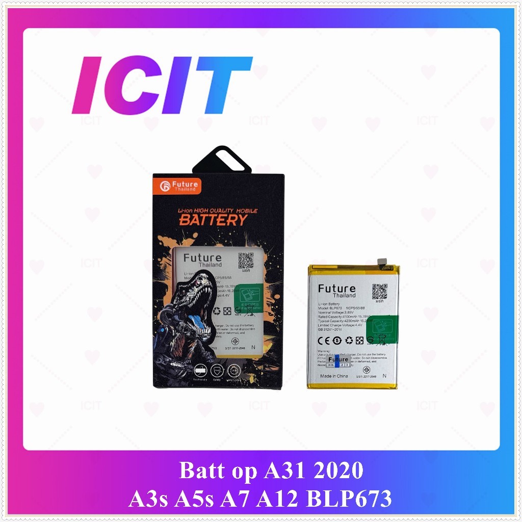 Battery สำหรับ OPPO A31 2020 A3s A5s A7 A12 BLP673 อะไหล่แบตเตอรี่ Battery Future Thailand