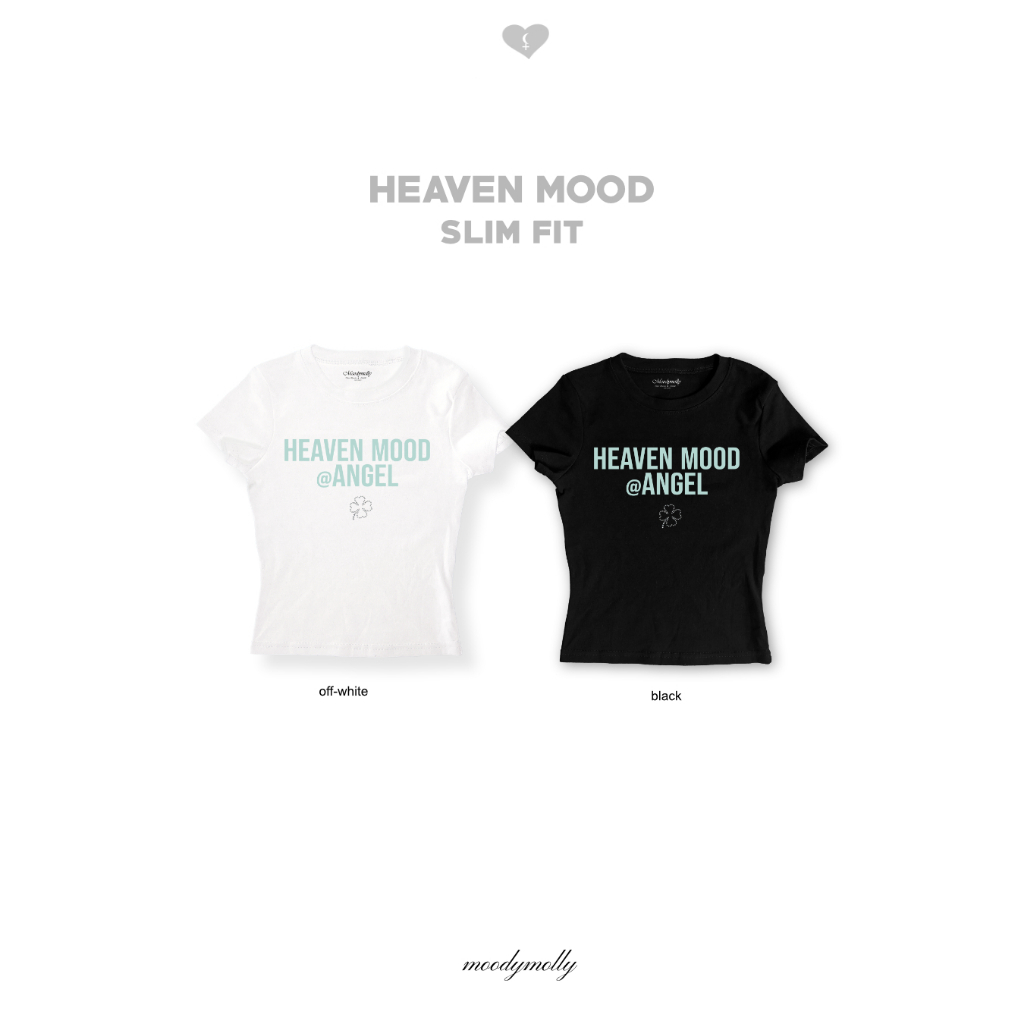 Moodymolly เสื้อ slim fit ฟอนต์ภาษาอังกฤษ เท่ รุ่น Heaven mood