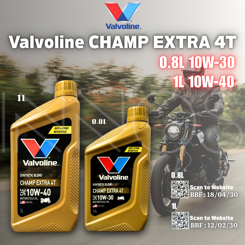 น้ำมันเครื่อง 4T – Valvoline Champ Extra 4T SAE 10W-30 ปริมาณ 0.8 และ 10W-3-40 1 ลิตร ของแท้ [VAL}