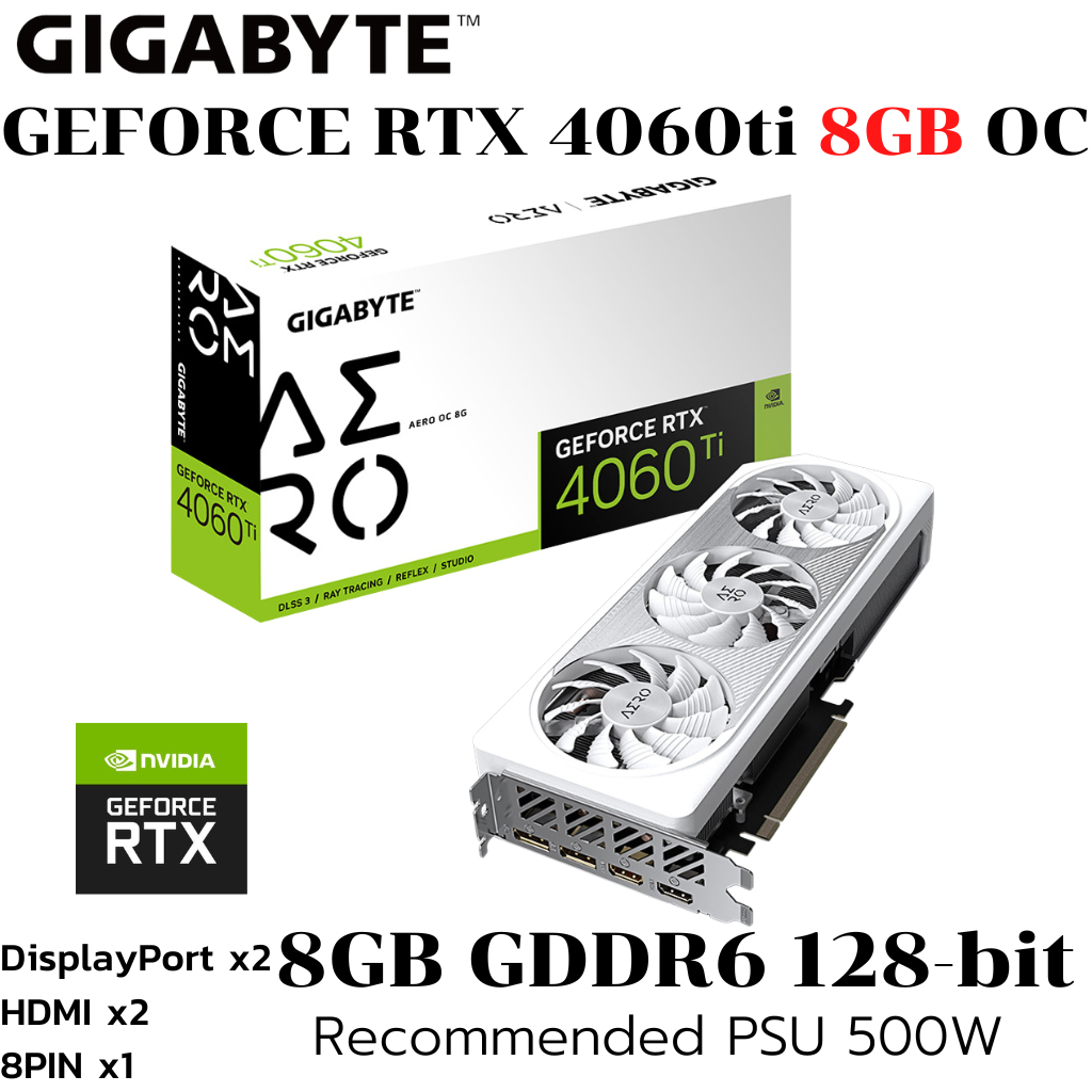 VGA (การ์ดแสดงผล) GIGABYTE GEFORCE RTX 4060 TI AERO OC 8G - 8GB GDDR6 (GV-N406TAERO OC-8GD)