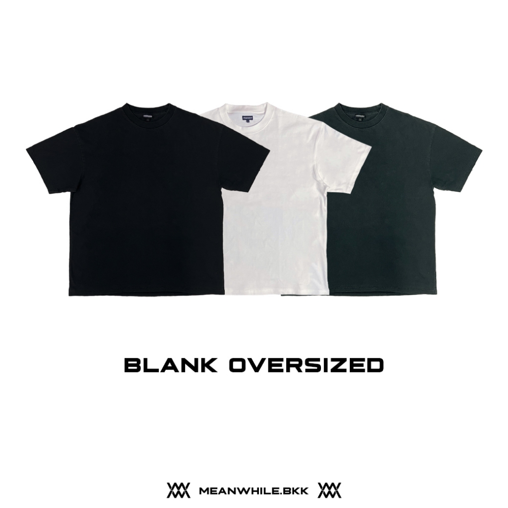 MW - Blank Oversized t-shirt เสื้อยืดเปล่าทรงโอเวอร์ไซส์
