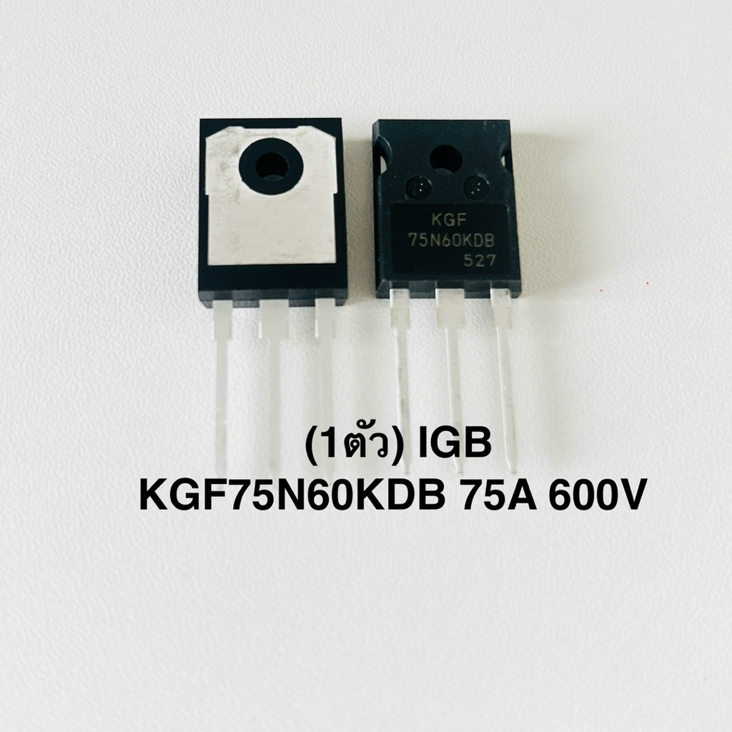 (1ตัว) IGBT KGF75N60KDB 75A 600V ยี่ห้อKEC FIELD STOP TRENCH IGBT. low switching losses 75N60 แอมป์ 