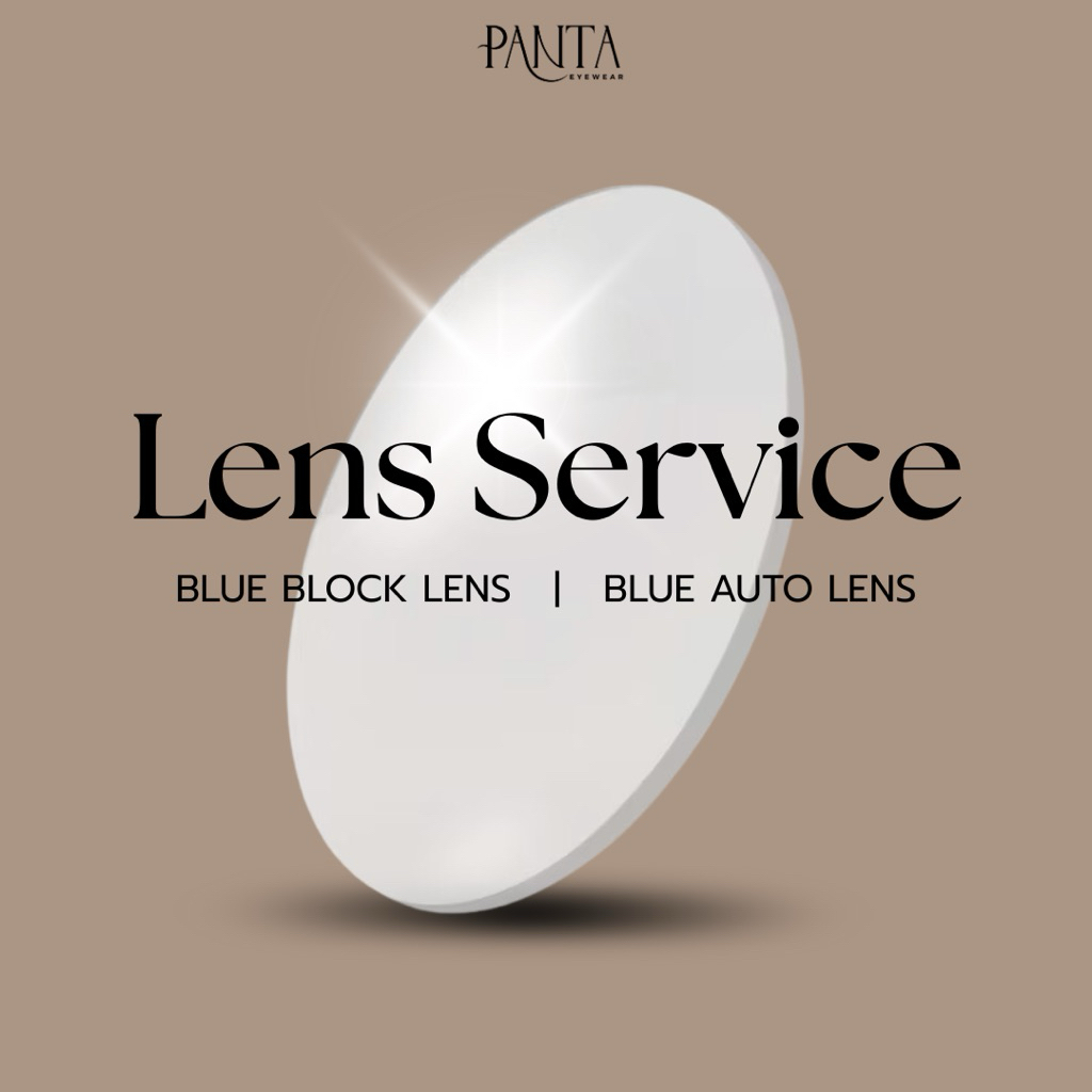 PANTA : Lens service บริการตัดเลนส์สายตาออนไลน์ (ฟรีกรอบ แจ้งกรอบผ่านแชท) รายละเอียดด้านล่าง