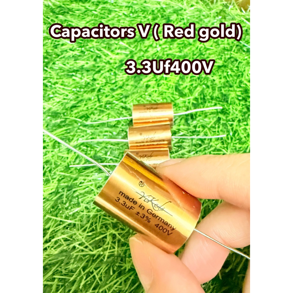 Capacitors V (Red gold)3.3UF400V(สั่ง6แถม2) C คุณภาพสูงจากเยอรมัน(ราคาต่อชิ้น)