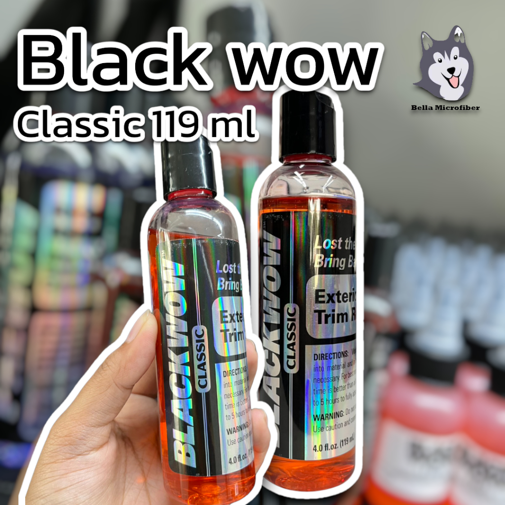 Black wow น้ำยาเคลือบพลาสติกภายนอก Classic 119 ml