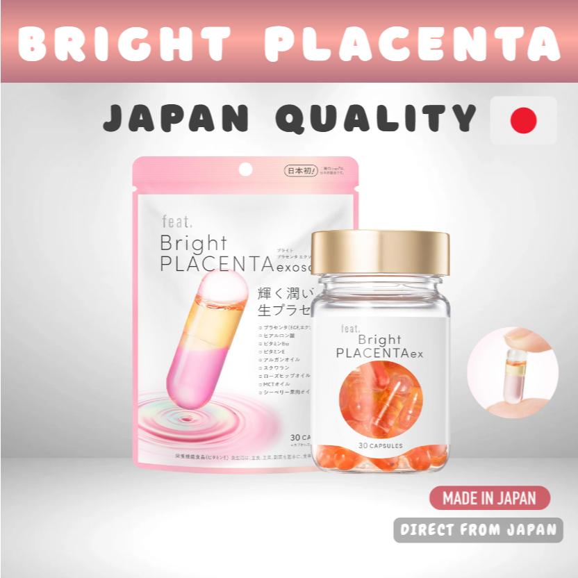 Feat. Bright PLACENTA พลาซentaญี่ปุ่น ผิวเด้งกระจ่างใส ออยล์บำรุงพรีเมียม รกแกะ 30 แคปซูล Made in Japan 🇯🇵
