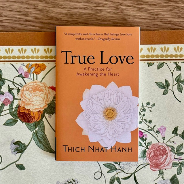 True love หนังสือคำสอนจาก ติช นัท ฮันห์ หนังสือปรัชญาพุทธว่าด้วยเรื่องรักแท้