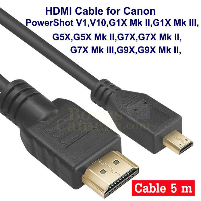 สาย HDMI ยาว 5m ต่อกล้อง Canon PowerShot V1,V10,G1X Mk II,III, G5X II,G7X II,III,G9X Mk II เข้ากับ H