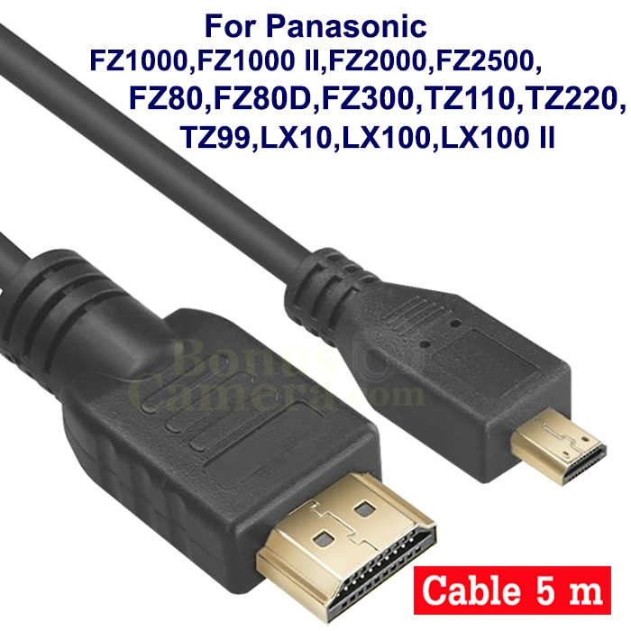 สาย HDMI ยาว 5m ใช้ต่อกล้อง Panasonic LX100,LX100 II,FZ1000 II, FZ80,FZ300,LX10,TZ99,TZ220 เข้ากับ H