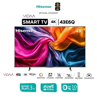 Hisense TV 43 นิ้ว รุ่น 43E6Q 4K Ultra HD Smart TV Voice Control WIFI Build in Netflix /HDR/Dolby