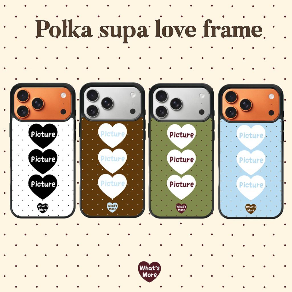 [พร้อมส่ง]🛋️Polka supa love frame💓 (แจ้งรุ่นมือถือทางแชท ) | what‘s more 👀⭐️