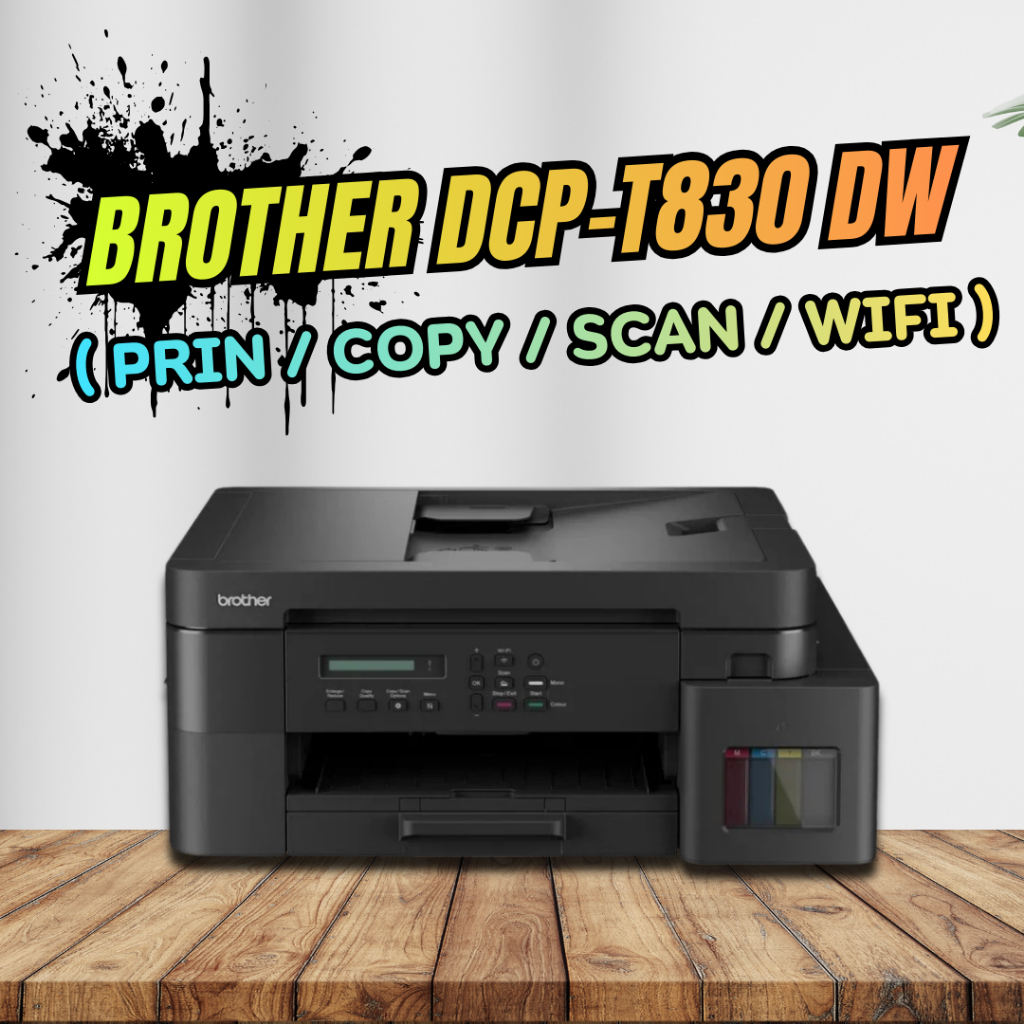BROTHER DCP-T830DW ( Prin / Copy / Scan / WIFI ) พร้อมหมึกเติมพรีเมี่ยม 4 สี