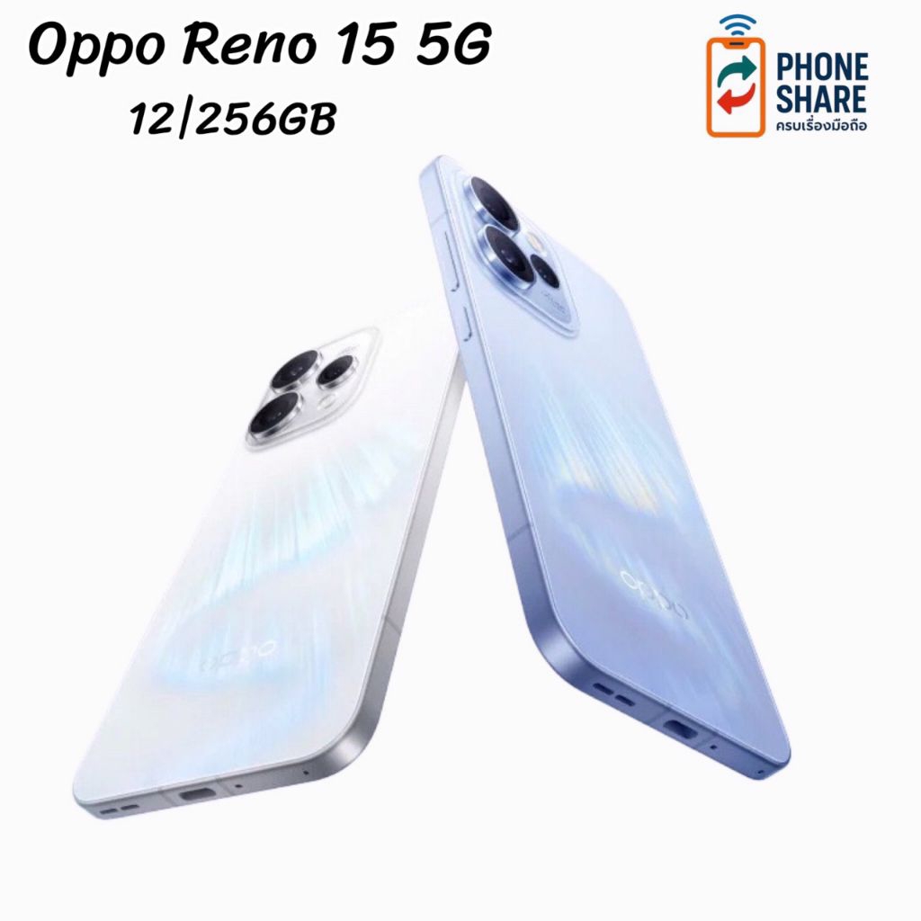 Oppo Reno 15 5G 12/256GB(ประกันศูนย์1ปี✅) สมาร์ทโฟน หน้าจอ 6.59 นิ้ว เครื่องศูนย์ไทย✅แอคติเวทประกันแล้ว