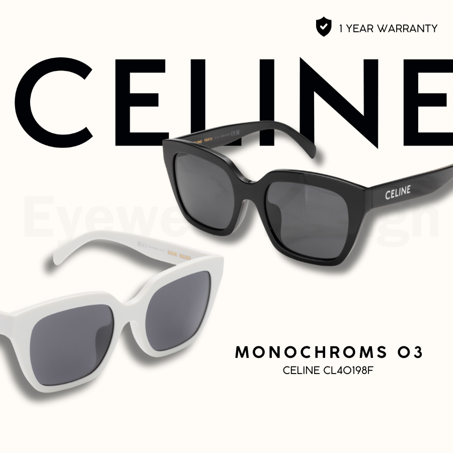 แว่นกันแดด CELINE รุ่น CL40198F MONOCHROMS 03 ของแท้ 100% พร้อมอุปกรณ์