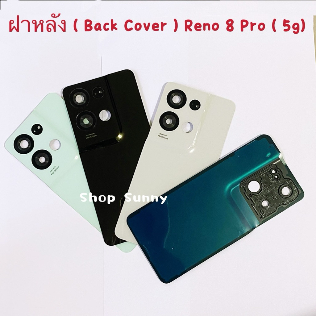ฝาหลัง ( Back Cover ）OPPO Reno 8 Pro（5G）งานแท้ ( แถมเลนส์กล้อง )