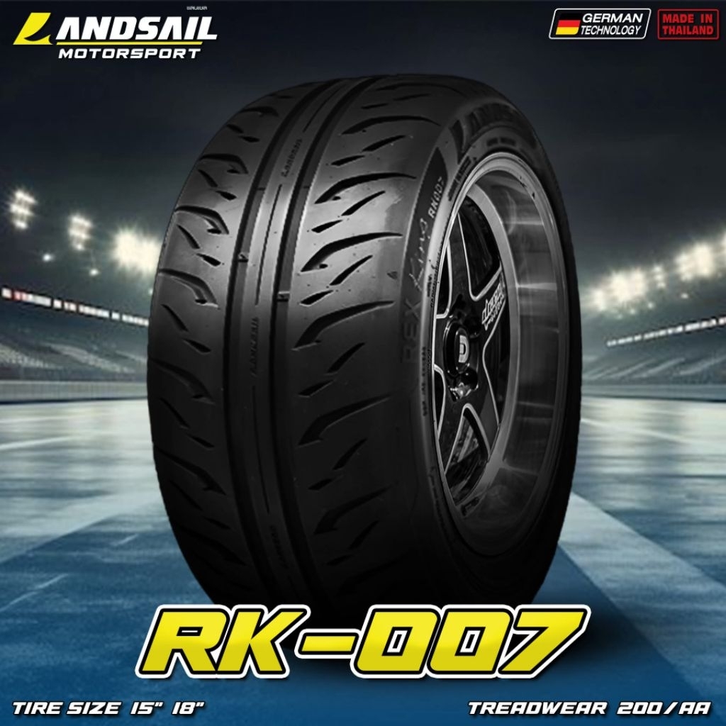 Landsail RK007 ( ปี26 ) 245/45R18 , 275/40R18 Treadwear200