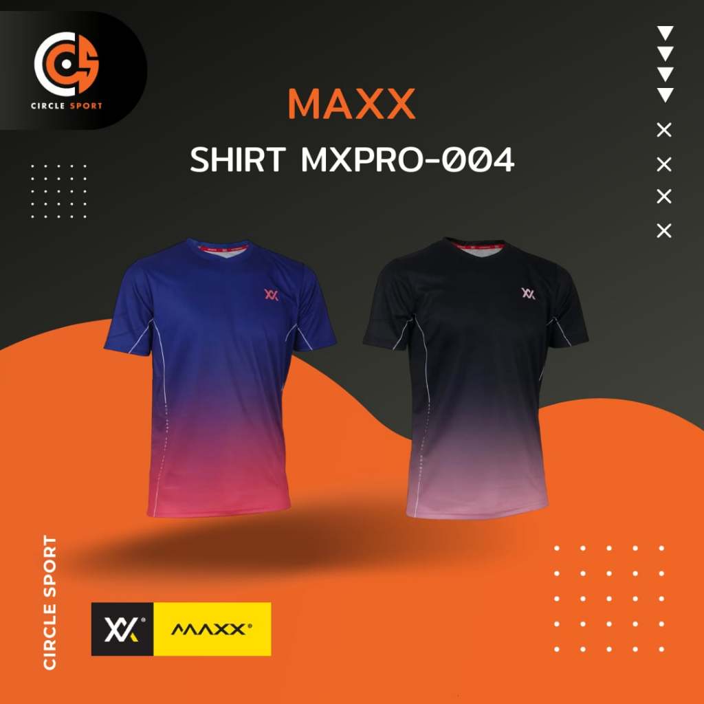 เสื้อแบดมินตัน Maxx Shirt MXPRO-004 เสื้อออกกำลังกาย (สินค้าลิขสิทธิ์แท้ 100%) *มีบริการสกรีนเพิ่มชื่อตัวเอง*