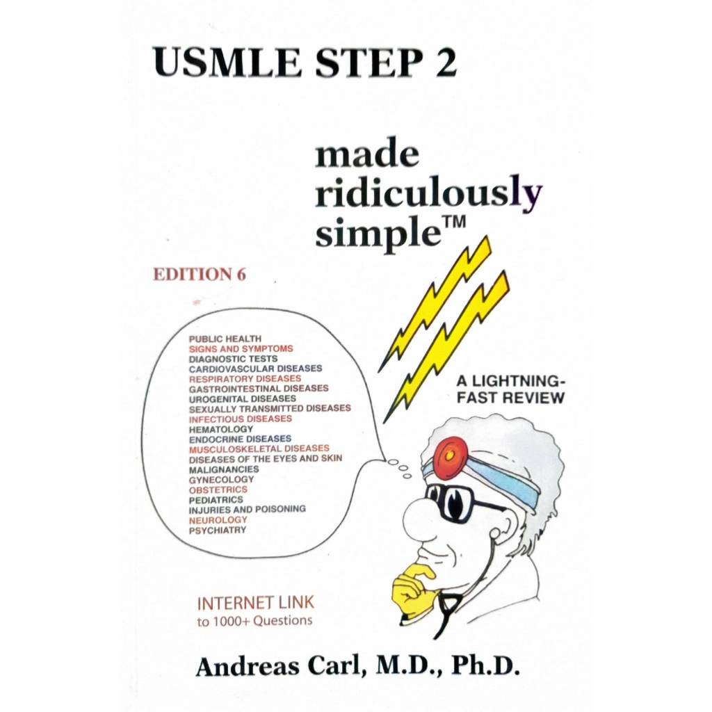 USMLE Step 2 Made Ridiculously Simple (Edition 6) เตรียมสอบ USMLE Step 2 : การสอบทางคลินิก