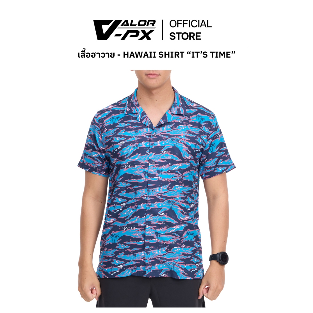 VALOR PX - It's Time Hawaii Shirt เสื้อฮาวาย