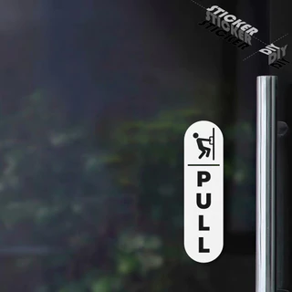 สติ๊กเกอร์ ผลัก - ดึง / Push - Pull (PVC ไดคัทตกแต่งกระจก ผนัง ประตู)