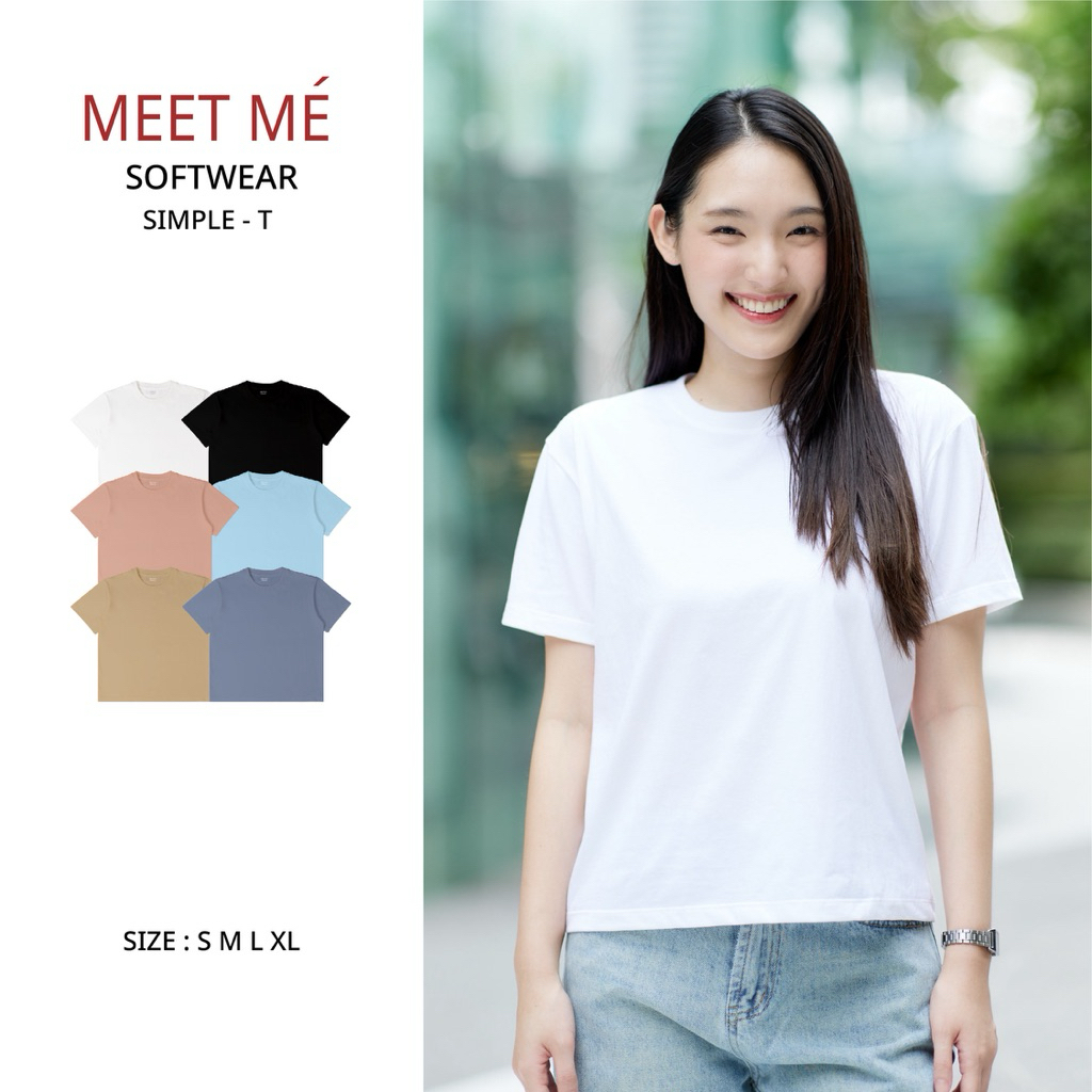 MEET ME - Top 0011 | SOFTWEAR - SIMPLE - T เสื้อยืดนุ่มใส่สบาย