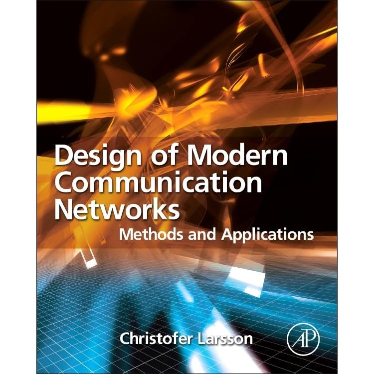หนังสือ Design of Modern Communication Networks: Methods and Applications ed 1/2014