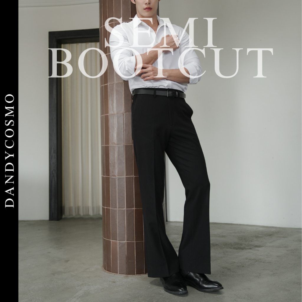 DANDY COSMO | กางเกง Semi Bootcut Pant กางเกงทรงกึ่งขาม้า เนื้อผ้าทิ้งตัวสวย Premium TR ตัดเย็บระดับ Tailor Made