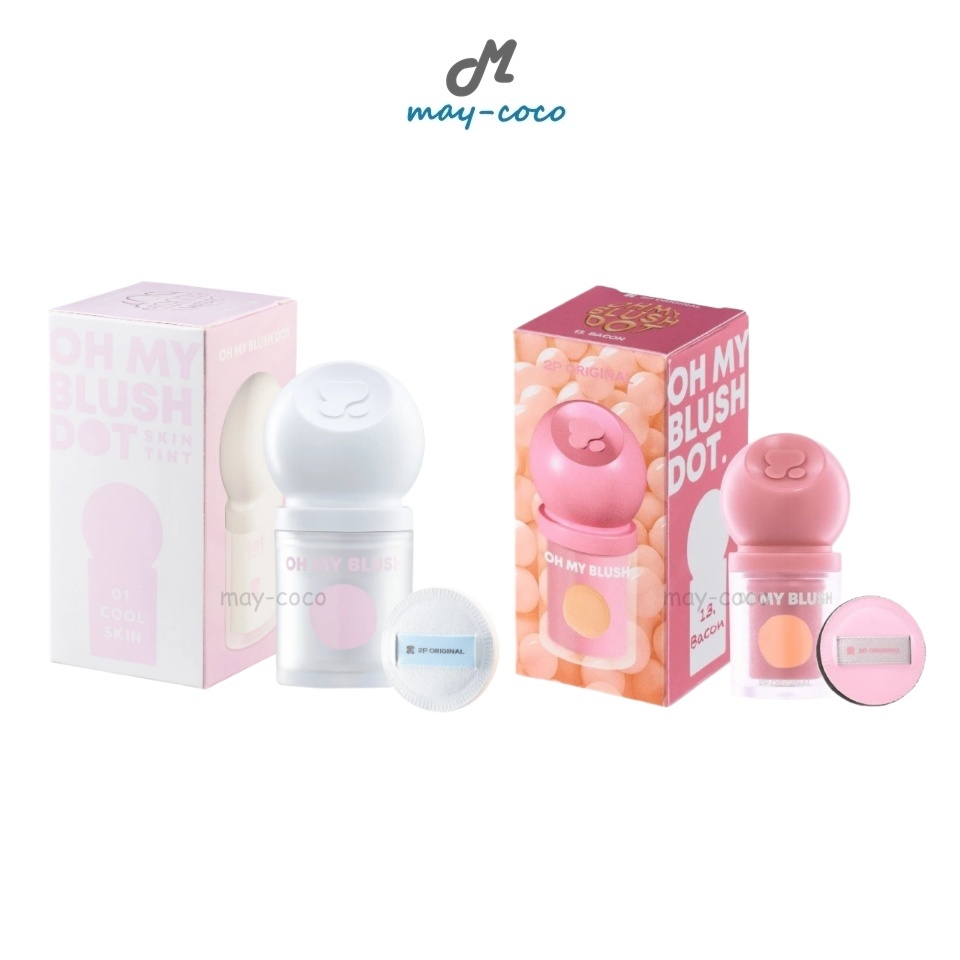 ถูก/แท้/มีไลฟ์ (มีสีใหม่) บลัชออน Oh My Blush Dot บลัชหัวโต Skin Tint บลัชปรับผิว 2P บลัชดอท บลัชออน